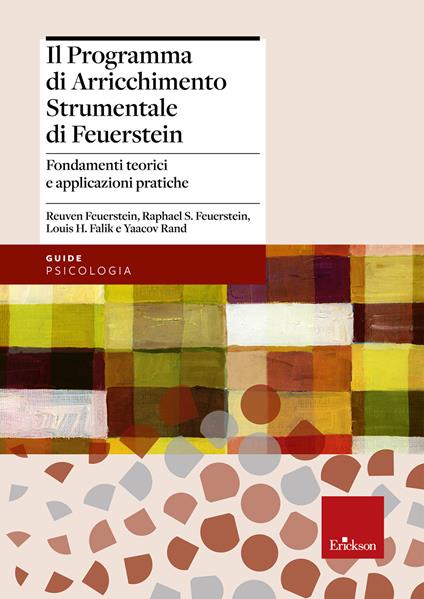 Il programma di arricchimento strumentale di Feuerstein. Fondamenti teorici e applicazioni pratiche - copertina