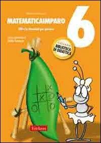 MatematicaImparo. Vol. 6: Lilli e i problemi - Monica Bertacco - copertina