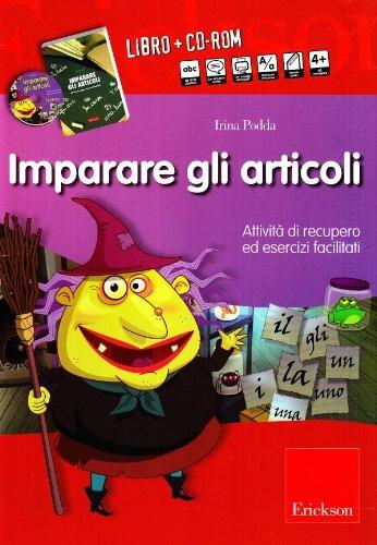 Imparare gli articoli. Attività di recupero ed esercizi facilitati. Kit. Con CD-ROM - Irina Podda - copertina