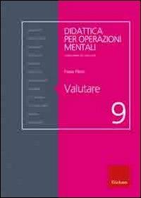 Valutare. Didattica per operazioni mentali - copertina
