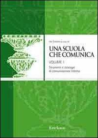 Una scuola che comunica. Vol. 1: I processi nel contesto interno - copertina