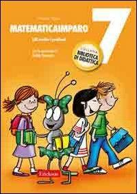 MatematicaImparo. Vol. 7: Lilli risolve i problemi - Patrizia Tasco - copertina