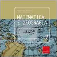 Matematica e geografia. Sulle tracce di un'antica alleanza. Ediz. illustrata - M. Paola Nannicini,Stefano Beccastrini - copertina
