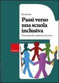 Passi verso una scuola inclusiva. Dai principi alle competenze necessarie - Nenad Suzic - copertina