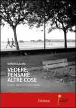 Vedere, pensare altre cose. Percezione visiva e mondo emotivo Asperger. Ediz. illustrata. Con DVD