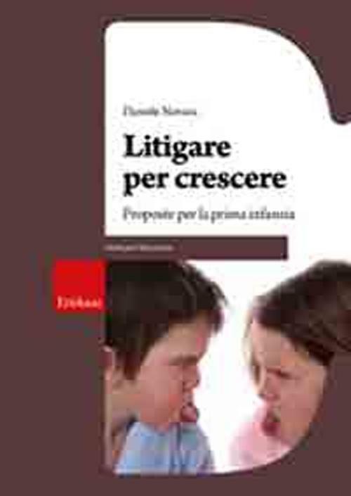 Litigare per crescere. Proposte per la prima infanzia - copertina