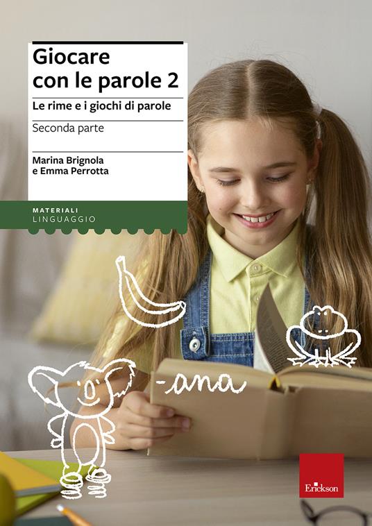 Giocare con le parole. Le rime e i giochi di parole. Vol. 2 - Emma Perrotta,Marina Brignola - copertina