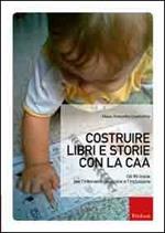 Costruire libri e storie con la CAA. Gli IN-book per l'intervento precoce e l'inclusione