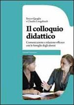 Il colloquio didattico. Comunicazione e relazione efficace con le famiglie degli alunni