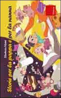 Storie per la pappa e per la nanna - Elisabetta Maùti - copertina