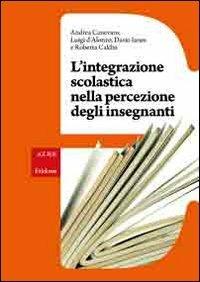 L'integrazione scolastica nella percezione degli insegnanti - copertina