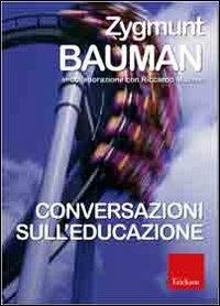 Conversazioni sull'educazione - Zygmunt Bauman,Riccardo Mazzeo - copertina