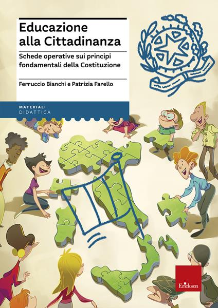 Educazione alla cittadinanza. Schede operative sui principi fondamentali della Costituzione - Ferruccio Bianchi,Patrizia Farello - copertina
