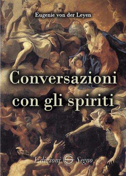 Conversazioni con gli spiriti - Eugenie von der Leyen - copertina