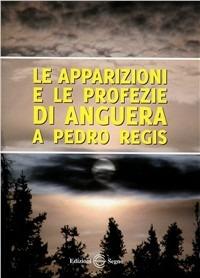 Le apparizioni e le profezie di Anguera a Pedro Regis - copertina