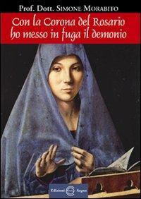 Con la corona del rosario ho messo in fuga il demonio - Simone Morabito - copertina