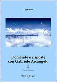 Domande e risposte con Gabriele Arcangelo. Vol. 3 - Olga Foini - copertina