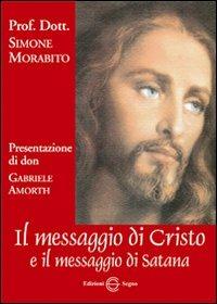 Il messaggio di Cristo e il messaggio di Satana - Simone Morabito - copertina