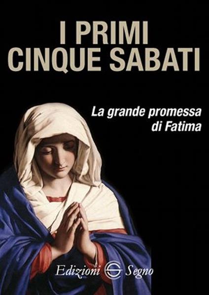I primi cinque sabati. La grande promessa di Fatima - copertina