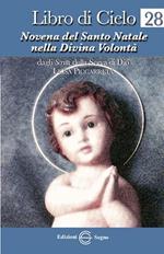 Libro di cielo 28. Novena del Santo Natale nella Divina Volontà