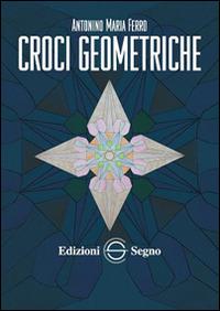 Croci geometriche - Antonino Ferro - copertina