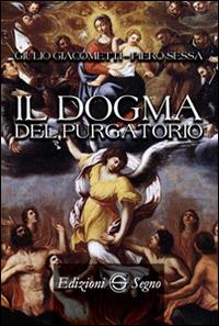 Il dogma del purgatorio - Giulio Giacometti,Piero Sessa - copertina
