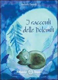 I racconti delle Dolomiti - Renato Zanolli - copertina