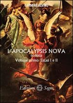 L' Apocalypsis nova tradotta. Vol. 1: Estasi I e II.
