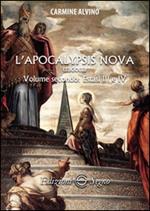 L' Apocalypsis nova tradotta. Vol. 2: Estasi III e IV.