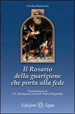 Il rosario della guarigione che porta alla fede