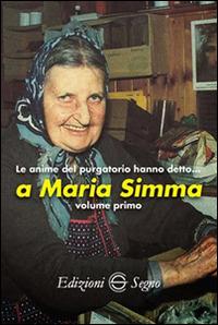 Le anime del Purgatorio hanno detto a Maria Simma. Vol. 1 - copertina