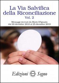 La via salvifica della riconciliazione. Vol. 2 - copertina