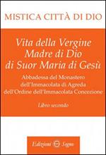 Mistica città di Dio. Libro secondo