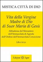 Mistica città di Dio. Libro terzo