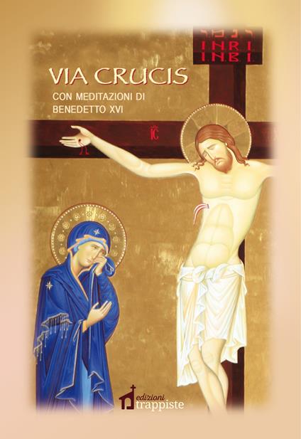 La via crucis - Benedetto XVI (Joseph Ratzinger) - copertina
