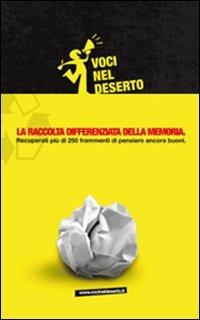 La raccolta differenziata della memoria. Recuperati più di 250 frammenti di pensiero ancora buoni - copertina