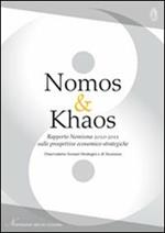 Nomos & Khaos. Rapporto 2010-2011 sulle prospettive economico-strategiche. Ediz. multilingue