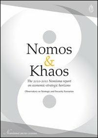 Nomos & Khaos. The 2010-2011 Nomisma report on economic-strategic - copertina