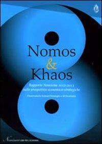 Nomos & khaos. The 2012-2013 nomisma report on economic-strategic horizons - copertina