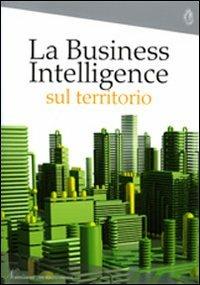 La business intelligence sul territorio. 3° Rapporto Nomisma - copertina
