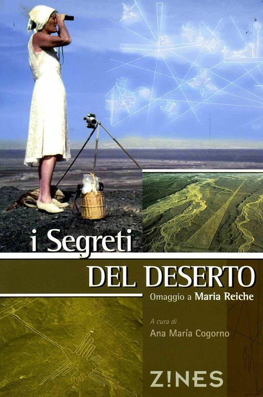 I segreti del deserto. Omaggio a Maria Reiche - copertina