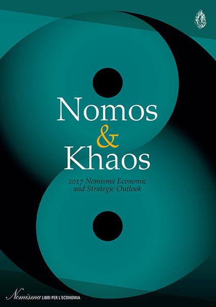 Nomos & Khaos 2017. Nomisma economic and strategic outlook - copertina