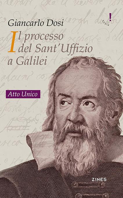 Il processo del Sant'Uffizio a Galilei. Atto unico - Giancarlo Dosi - copertina