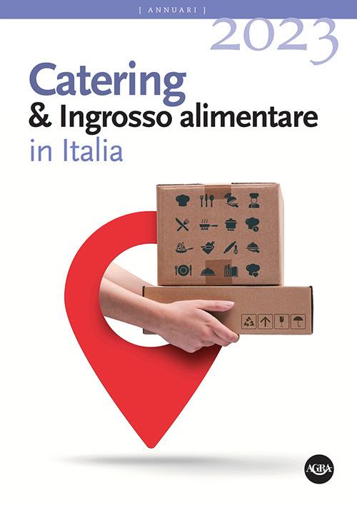 Catering & ingrosso alimentare in Italia 2023 - copertina