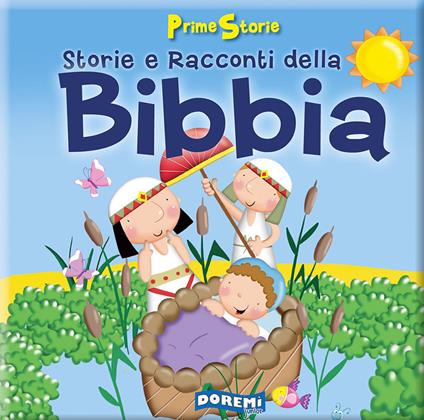 Storie e racconti della Bibbia. Prime storie. Ediz. illustrata - copertina