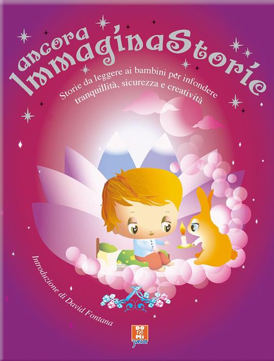 Ancora immaginastorie. Storie da leggere ai bambini per infondere serenità, sicurezza e creatività - copertina