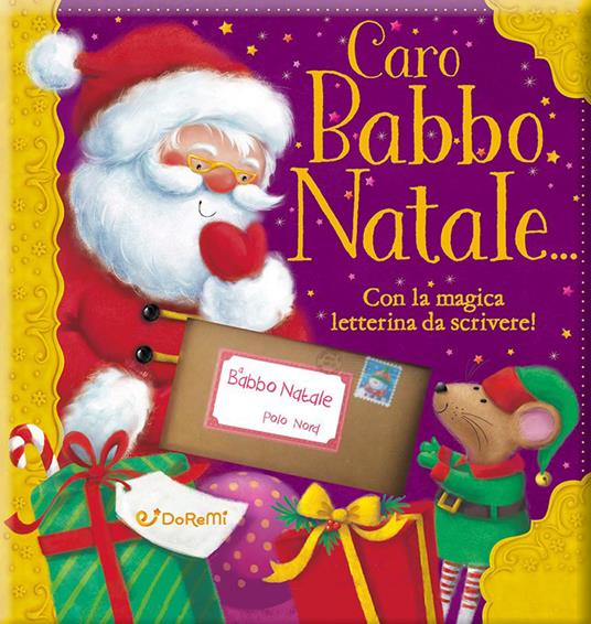 Caro Babbo Natale... con la magica letterina da scrivere - copertina