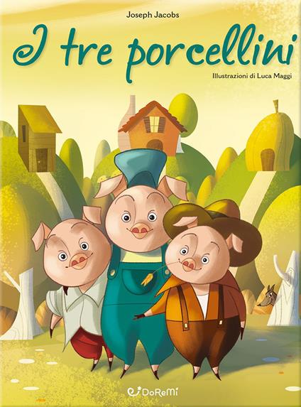I tre porcellini. Mille e una fiaba - copertina