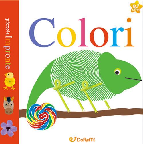 Colori. Piccole impronte. Ediz. illustrata - copertina