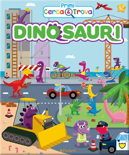 Dinosauri. Primi cerca & trova. Ediz. a colori - copertina